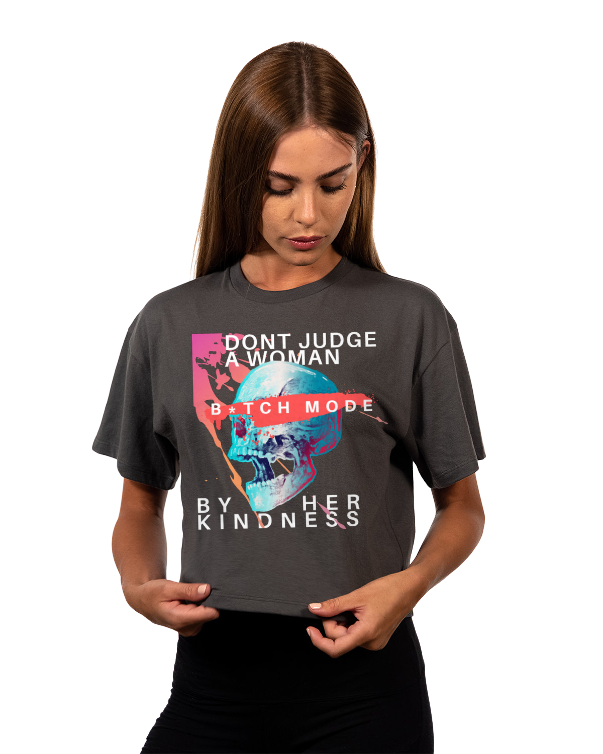 DON'T JUDGE A WOMAN BY HER KINDNESS BI*CH MODE cropped T-shirt