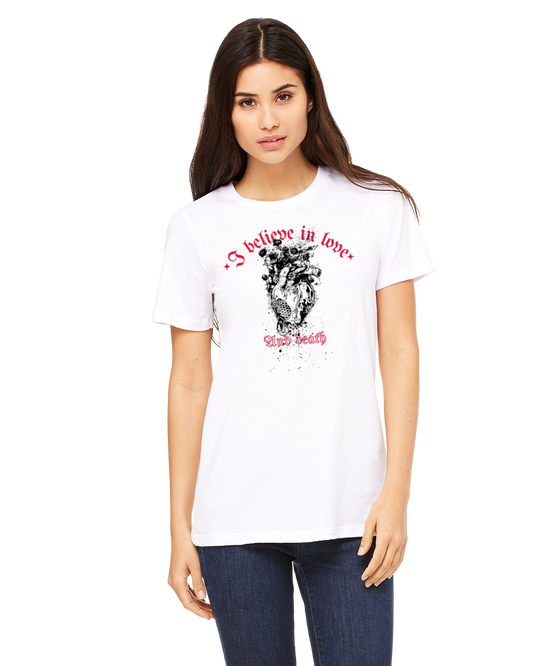 I BELIEVE IN LOVE AND DEATH T-shirt